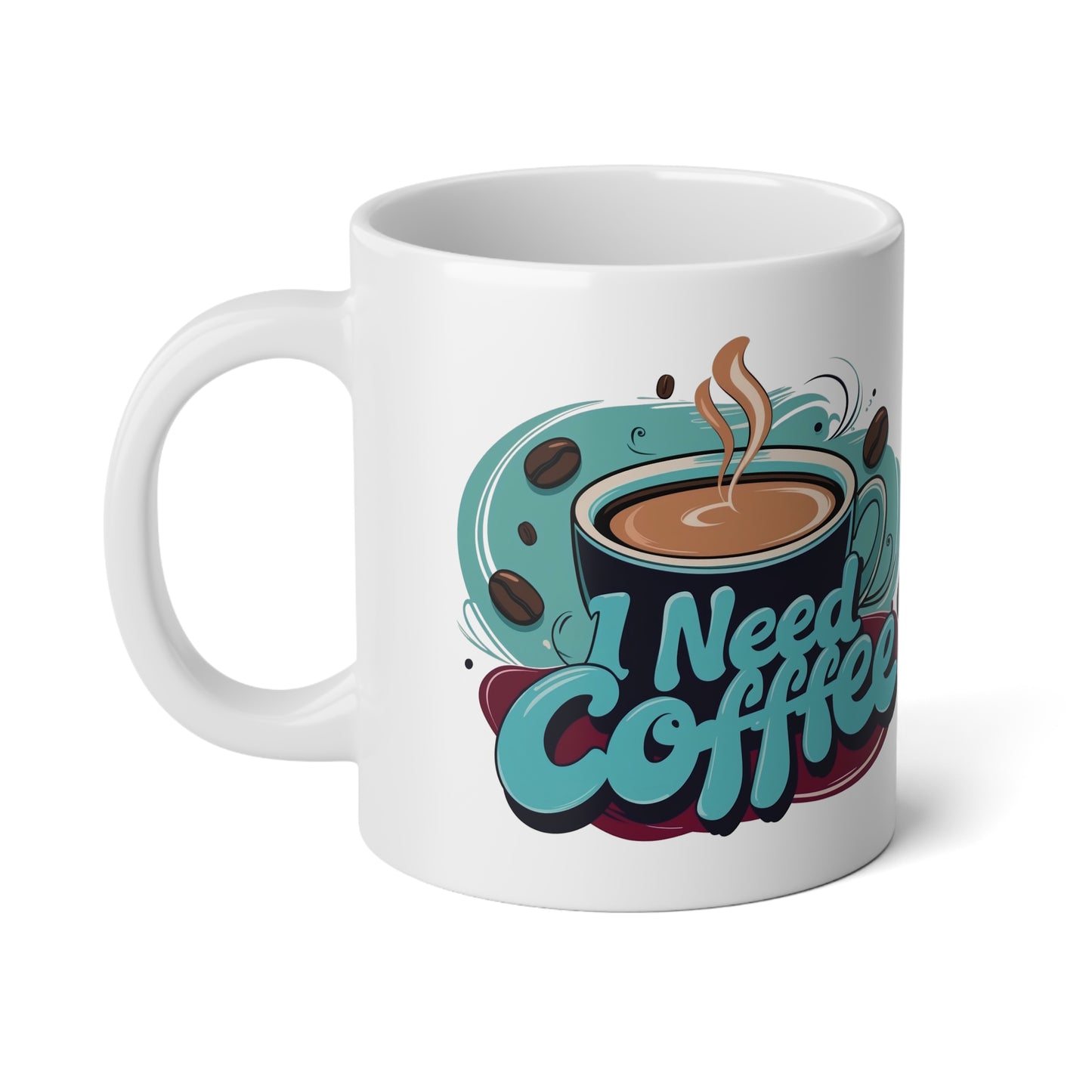 Mug - Teal 'I Need Coffee' Design, 20oz Jumbo Mug perfect gift for coffee lovers