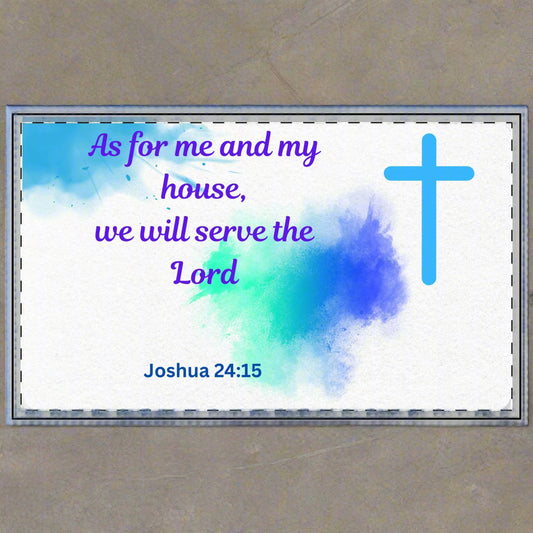 Doormat with "As for me and my house we will serve the Lord"