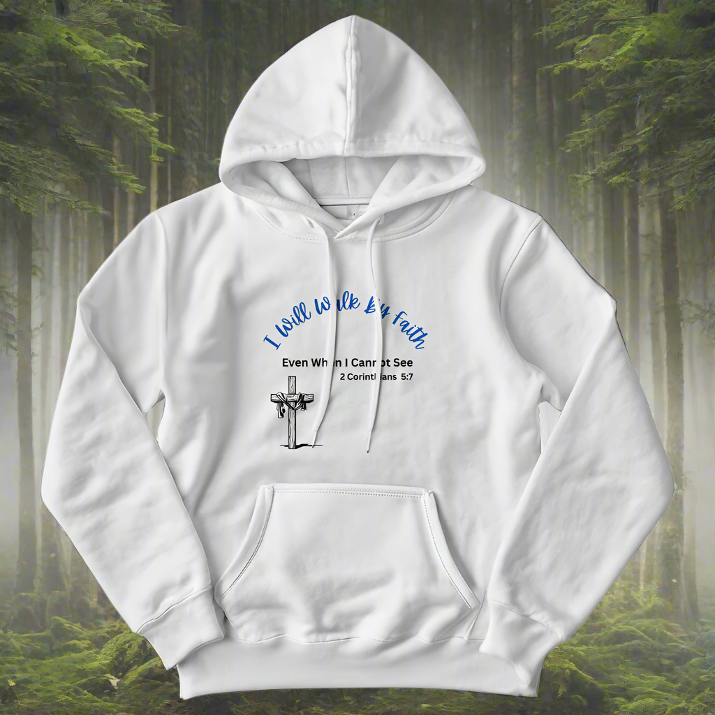 "I Will Walk by Faith" Sweatshirt